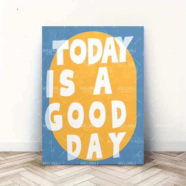  Today Is A Good Day Canvas Wall Art, Inspirational Quote, Yellow & Blue, Classic Style, Perfect for Living Room, Bedroom, Home Office, Classroom, Indoor & Outdoor Use, Art Print, Vertical Lettering, Painted Canvas, Contemporary Decor
