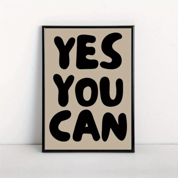 Wall Art Yes You Can - Inspirational Quotes, Positive Affirmation Posters, Typography Art for Living Room, Bedroom, Home Office, Bathroom, Kitchen, Spring, Winter Decor