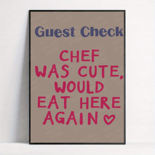 Chef Was Cute Print, Guest Check, Chef Was Cute Would Eat Here Again, Kitchen Wall Art, Kitchen Decor, Dining Room Poster, Trendy Wall Art