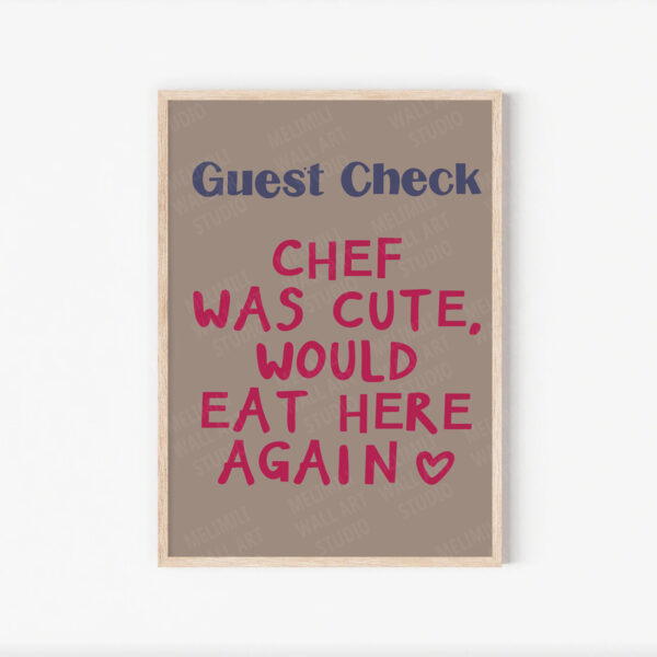 Chef Was Cute Print, Guest Check, Chef Was Cute Would Eat Here Again, Kitchen Wall Art, Kitchen Decor, Dining Room Poster, Trendy Wall Art